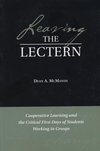 Leaving the Lectern: Cooperative Learning and the Critical First Days of Students Working in Groups (1882982851) cover image