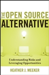 The Open Source Alternative: Understanding Risks and Leveraging Opportunities (0470194952) cover image