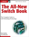 Internet/Networking The All-New Switch Book: The Complete Guide to LAN Switching Technology (2nd Edition)