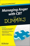 Managing Anger with CBT For Dummies (1118318552) cover image Managing Anger with CBT For Dummies (1118318552) cover image