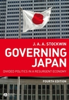 Governing Japan: Divided Politics in a Resurgent Economy, 4th Edition (1405154152) cover image