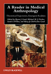 A Reader in Medical Anthropology: Theoretical Trajectories, Emergent Realities (1405183152) cover image