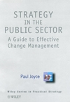 Strategy in the Public Sector: A Guide to Effective Change Management (0471895253) cover image