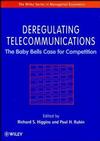 Deregulating Telecommunications: The Baby Bells Case for Competition (0471962953) cover image