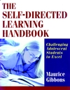 The Self-Directed Learning Handbook: Challenging Adolescent Students to Excel (0787959553) cover image