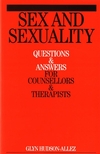 Sex and Sexuality: Questions and Answers for Counsellors and Psychotherapists (1861564953) cover image