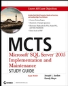 MCTS Microsoft SQL Server 2005 Implementation and Maintenance Study Guide: Exam 70-431 (0470025654) cover image