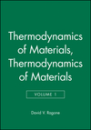 Thermodynamics of Materials, Volume 1 (0471308854) cover image