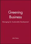 Greening Business: Managing for Sustainable Development (0631193154) cover image