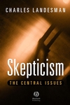 Skepticism: The Central Issues (0631213554) cover image