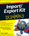 Import / Export Kit For Dummies, 2nd Edition (1118095154) cover image Import / Export Kit For Dummies, 2nd Edition (1118095154) cover image