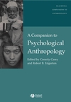 A Companion to Psychological Anthropology: Modernity and Psychocultural Change (1405162554) cover image