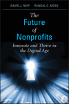 The Future of Nonprofits: Innovate and Thrive in the Digital Age (0470913355) cover image