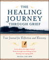 The Healing Journey Through Grief: Your Journal for Reflection and Recovery (0471295655) cover image