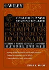 English-Spanish, Spanish-English Electrical and Computer Engineering Dictionary / Diccionario de Ingenieria Electrica y de Computadoras Ingles-Espanol, Espanol-Ingles (0471391255) cover image