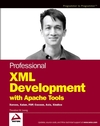 Professional XML Development with Apache Tools: Xerces, Xalan, FOP, Cocoon, Axis, Xindice (0764543555) cover image