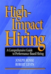 High-Impact Hiring: A Comprehensive Guide to Performance-Based Hiring (0787909955) cover image