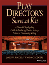 Play Director's Survival Kit: A Complete Step-by-Step Guide to Producing Theater in Any School or Community Setting (0876285655) cover image