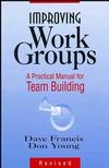Improving Work Groups: A Practical Manual for Team Building , Revised Edition (0883903555) cover image