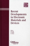 Recent Developments in Electronic Materials and Devices (1574981455) cover image