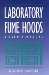 Laboratory Fume Hoods: A User's Manual (0471569356) cover image