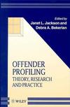 Offender Profiling: Theory, Research and Practice  (0471975656) cover image