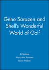 Gene Sarazen and Shell's Wonderful World of Golf (1932202056) cover image