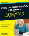 Using the Internet Safely For Seniors For Dummies (0470457457) cover image Using the Internet Safely For Seniors For Dummies (0470457457) cover image