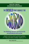 The World that Changes the World: How Philanthropy, Innovation, and Entrepreneurship are Transforming the Social Ecosystem (0470827157) cover image