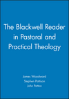 The Blackwell Reader in Pastoral and Practical Theology (0631207457) cover image