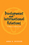 Development and International Relations: A Critical Introduction (0745614957) cover image