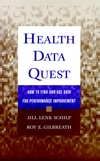 Health Data Quest: How to Find and Use Data for Performance Improvement (0787941557) cover image