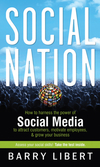 Social Nation: How to Harness the Power of Social Media to Attract Customers, Motivate Employees, and Grow Your Business (0470890258) cover image