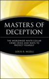 Masters of Deception: The Worldwide White-Collar Crime Crisis and Ways to Protect Yourself (0471133558) cover image
