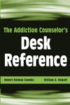 The Addiction Counselor's Desk Reference (0471432458) cover image