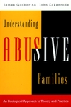 Understanding Abusive Families: An Ecological Approach to Theory and Practice (0787910058) cover image