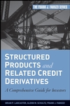 Structured Products and Related Credit Derivatives: A Comprehensive Guide for Investors (0470129859) cover image