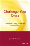 Challenge Your Taxes: Homeowner's Guide to Reducing Property Taxes (0471190659) cover image