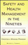 Safety and Health Management in the Nineties: Creating a Winning Program (0471287059) cover image