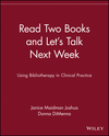 Read Two Books and Let's Talk Next Week: Using Bibliotherapy in Clinical Practice (0471375659) cover image