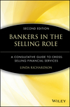 Bankers in the Selling Role: A Consultative Guide to Cross-Selling Financial Services, 2nd Edition (0471572659) cover image