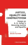 Justice, Equality and Constructivism: Essays on G. A. Cohen's Rescuing Justice and Equality (1405191759) cover image