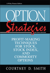 Option Strategies: Profit-Making Techniques for Stock, Stock Index, and Commodity Options, 2nd Edition (047111555X) cover image