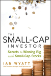 The Small-Cap Investor: Secrets to Winning Big with Small-Cap Stocks (0470405260) cover image