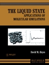 The Liquid State: Applications of Molecular Simulations (0471977160) cover image