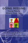 Going Missing: Young People Absent From Care (0471984760) cover image