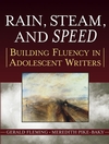 Rain, Steam, and Speed: Building Fluency in Adolescent Writers (0787974560) cover image