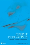 Credit Derivatives: Application, Pricing, and Risk Management (1405126760) cover image