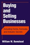 Buying and Selling Businesses: Including Forms, Formulas, and Industry Secrets (0471243361) cover image