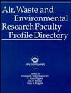 Air, Waste and Environmental Research Faculty Profile Directory (0471285161) cover image
